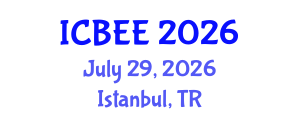 International Conference on Biological and Environmental Engineering (ICBEE) July 29, 2026 - Istanbul, Turkey