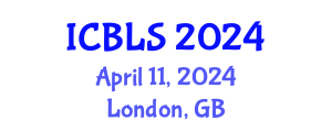 International Conference on Biological and Life Sciences (ICBLS) April 11, 2024 - London, United Kingdom
