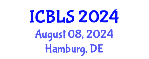 International Conference on Biological and Life Sciences (ICBLS) August 08, 2024 - Hamburg, Germany