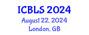 International Conference on Biological and Life Sciences (ICBLS) August 22, 2024 - London, United Kingdom