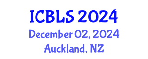 International Conference on Biological and Life Sciences (ICBLS) December 02, 2024 - Auckland, New Zealand