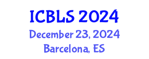 International Conference on Biological and Life Sciences (ICBLS) December 23, 2024 - Barcelona, Spain