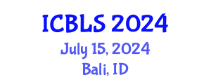 International Conference on Biological and Life Sciences (ICBLS) July 15, 2024 - Bali, Indonesia