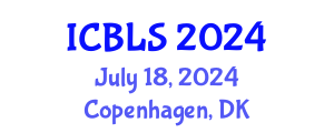 International Conference on Biological and Life Sciences (ICBLS) July 18, 2024 - Copenhagen, Denmark
