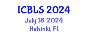International Conference on Biological and Life Sciences (ICBLS) July 18, 2024 - Helsinki, Finland
