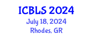 International Conference on Biological and Life Sciences (ICBLS) July 18, 2024 - Rhodes, Greece