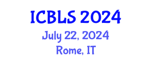 International Conference on Biological and Life Sciences (ICBLS) July 22, 2024 - Rome, Italy