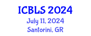 International Conference on Biological and Life Sciences (ICBLS) July 11, 2024 - Santorini, Greece