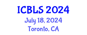 International Conference on Biological and Life Sciences (ICBLS) July 18, 2024 - Toronto, Canada