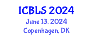 International Conference on Biological and Life Sciences (ICBLS) June 13, 2024 - Copenhagen, Denmark