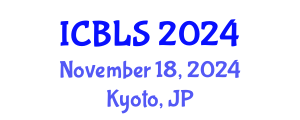 International Conference on Biological and Life Sciences (ICBLS) November 18, 2024 - Kyoto, Japan