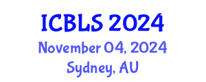 International Conference on Biological and Life Sciences (ICBLS) November 04, 2024 - Sydney, Australia