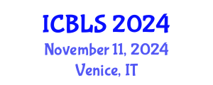 International Conference on Biological and Life Sciences (ICBLS) November 11, 2024 - Venice, Italy