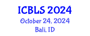 International Conference on Biological and Life Sciences (ICBLS) October 24, 2024 - Bali, Indonesia