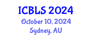 International Conference on Biological and Life Sciences (ICBLS) October 10, 2024 - Sydney, Australia