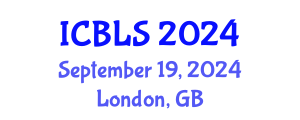 International Conference on Biological and Life Sciences (ICBLS) September 19, 2024 - London, United Kingdom