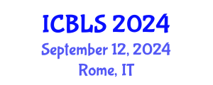 International Conference on Biological and Life Sciences (ICBLS) September 12, 2024 - Rome, Italy