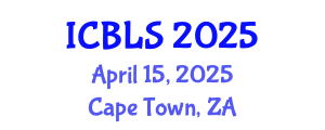 International Conference on Biological and Life Sciences (ICBLS) April 15, 2025 - Cape Town, South Africa