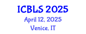 International Conference on Biological and Life Sciences (ICBLS) April 12, 2025 - Venice, Italy