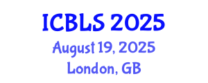 International Conference on Biological and Life Sciences (ICBLS) August 19, 2025 - London, United Kingdom