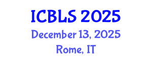 International Conference on Biological and Life Sciences (ICBLS) December 13, 2025 - Rome, Italy