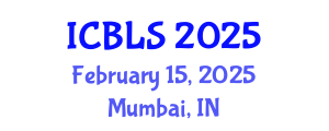 International Conference on Biological and Life Sciences (ICBLS) February 15, 2025 - Mumbai, India