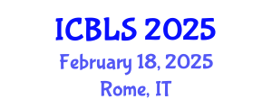 International Conference on Biological and Life Sciences (ICBLS) February 18, 2025 - Rome, Italy
