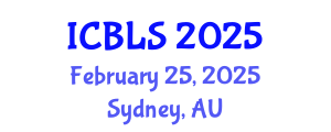 International Conference on Biological and Life Sciences (ICBLS) February 25, 2025 - Sydney, Australia