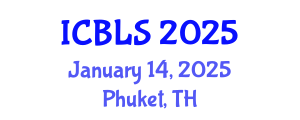 International Conference on Biological and Life Sciences (ICBLS) January 14, 2025 - Phuket, Thailand