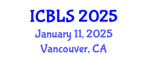 International Conference on Biological and Life Sciences (ICBLS) January 11, 2025 - Vancouver, Canada