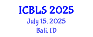 International Conference on Biological and Life Sciences (ICBLS) July 15, 2025 - Bali, Indonesia