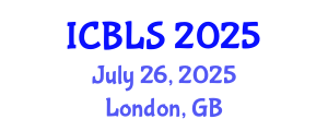 International Conference on Biological and Life Sciences (ICBLS) July 26, 2025 - London, United Kingdom
