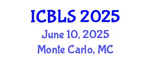 International Conference on Biological and Life Sciences (ICBLS) June 10, 2025 - Monte Carlo, Monaco