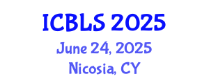 International Conference on Biological and Life Sciences (ICBLS) June 24, 2025 - Nicosia, Cyprus