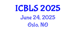 International Conference on Biological and Life Sciences (ICBLS) June 24, 2025 - Oslo, Norway