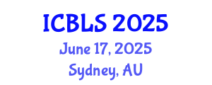 International Conference on Biological and Life Sciences (ICBLS) June 17, 2025 - Sydney, Australia