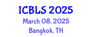 International Conference on Biological and Life Sciences (ICBLS) March 08, 2025 - Bangkok, Thailand