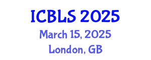 International Conference on Biological and Life Sciences (ICBLS) March 15, 2025 - London, United Kingdom