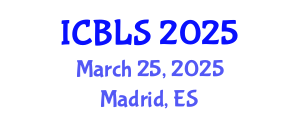 International Conference on Biological and Life Sciences (ICBLS) March 25, 2025 - Madrid, Spain