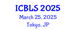 International Conference on Biological and Life Sciences (ICBLS) March 25, 2025 - Tokyo, Japan
