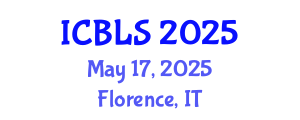 International Conference on Biological and Life Sciences (ICBLS) May 17, 2025 - Florence, Italy