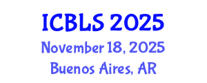 International Conference on Biological and Life Sciences (ICBLS) November 18, 2025 - Buenos Aires, Argentina
