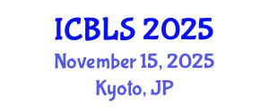 International Conference on Biological and Life Sciences (ICBLS) November 15, 2025 - Kyoto, Japan