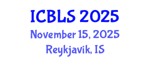 International Conference on Biological and Life Sciences (ICBLS) November 15, 2025 - Reykjavik, Iceland