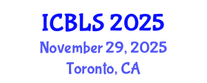 International Conference on Biological and Life Sciences (ICBLS) November 29, 2025 - Toronto, Canada