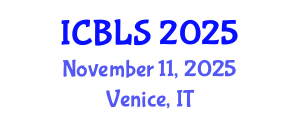 International Conference on Biological and Life Sciences (ICBLS) November 11, 2025 - Venice, Italy