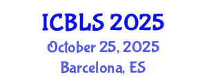 International Conference on Biological and Life Sciences (ICBLS) October 25, 2025 - Barcelona, Spain