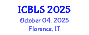 International Conference on Biological and Life Sciences (ICBLS) October 04, 2025 - Florence, Italy