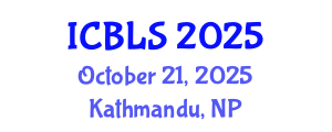 International Conference on Biological and Life Sciences (ICBLS) October 21, 2025 - Kathmandu, Nepal