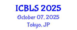International Conference on Biological and Life Sciences (ICBLS) October 07, 2025 - Tokyo, Japan